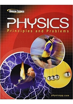 Physics principles and problems