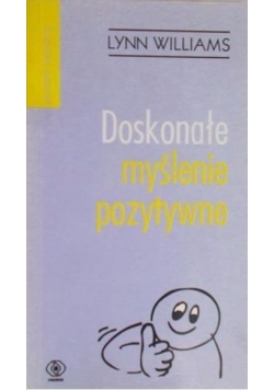 Doskonałe myślenie pozytywne