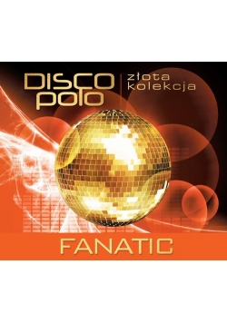 Złota Kolekcja Disco Polo - Fanatic