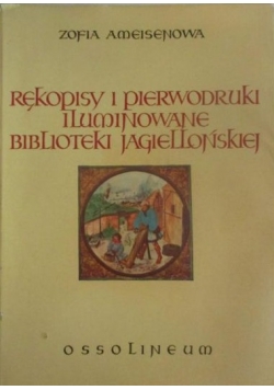 Rękopisy i pierwodruki iluminowane Biblioteki Jagiellońskiej