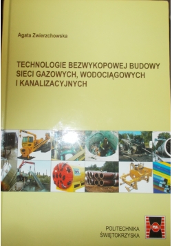 Technologie bezwypadkowej budowy sieci gazowych, wodociągowych i kanalizacyjnych