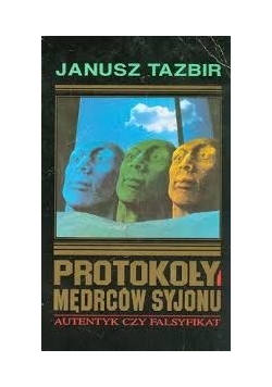 Protokoły mędrców Syjonu  autentyk czy falsyfikat