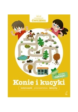 Moje pierwsze ćwiczenia Konie i kucyki