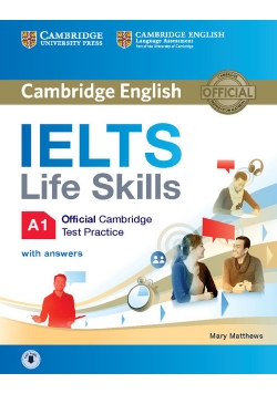 IELTS Life Skills Official Cambridge Test Practice A1 Student's Book with Answers and Audio