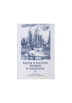 Bałtyk w Polityce Polskiej  w Tysiącleciu