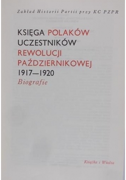 Księga Polaków uczestników rewolucji październikowej 1917-1920. Biografie