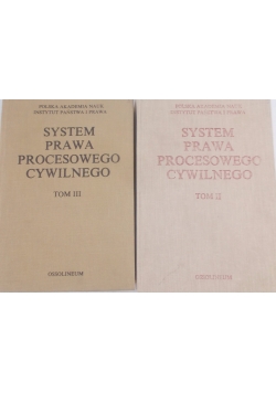 System prawa procesowego cywilnego tom II i III