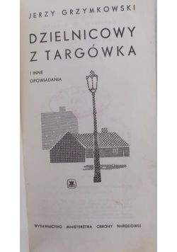 Dzielnicowy z Targówka i inne opowiadania