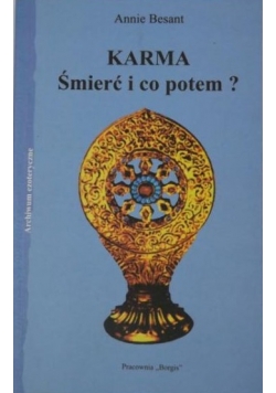 Karma. Śmierć i co potem?