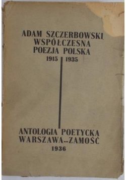 Antologia Poetycka,Warszawa ,Zamość, 1936 r.