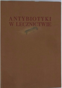 Antybiotyki w lecznictwie