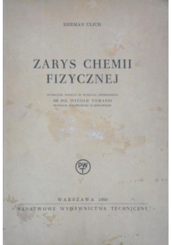Zarys chemii fizycznej, 1950 r.