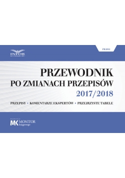 Przewodnik po zmianach przepisów 2017/2018