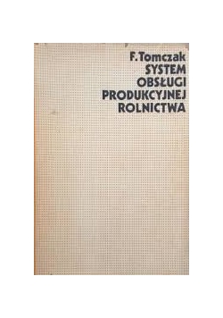 System obsługi produkcyjnej rolnictwa