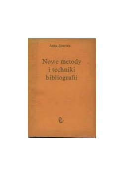 Nowe metody i techniki bibliografii