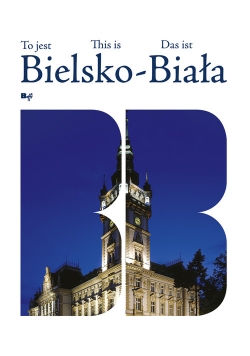 To jest Bielsko-Biała