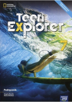 Teen Explorer Język angielski 7 Podręcznik