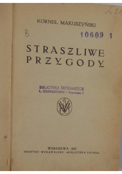 Straszliwe Przygody. 1922r