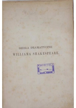 Dzieła dramatyczne - Wieczór trzech króli. Williama Shakespeare,Tom III, 1877 r.