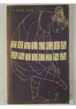 Morstin L.H. - Trylogia antyczna