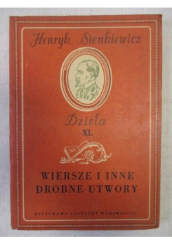 Wiersze i inne drobne utwory. Dzieła XL