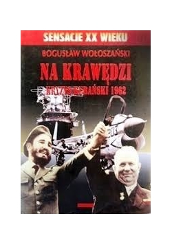 Na krawędzi - Kryzys kubański 1962