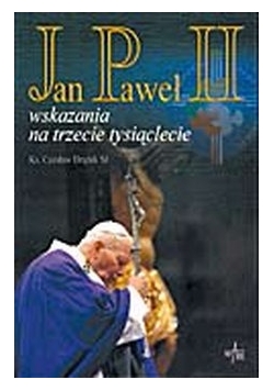 Wskazania na trzecie tysiąclecie
