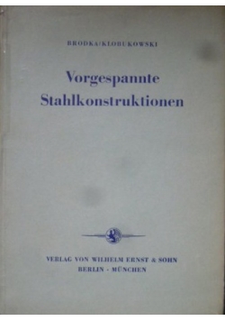Vorgespannte Stahlkonstruktionen