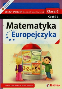 Matematyka Europejczyka 6 Zeszyt ćwiczeń Część 1