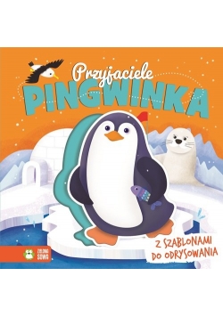 Przyjaciele Pingwinka. Książka z szablonami do odrysowania