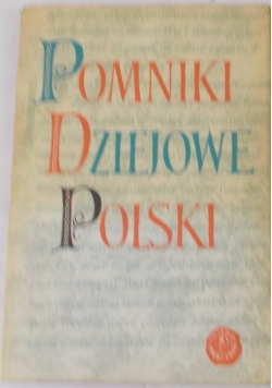 Pomniki Dziejowe Polski , Tom IV cz. 1
