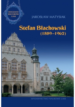 Stefan Błachowski (1889-1962)