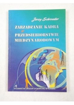Zarządzanie kadrą w przedsiębiorstwie międzynarodowym