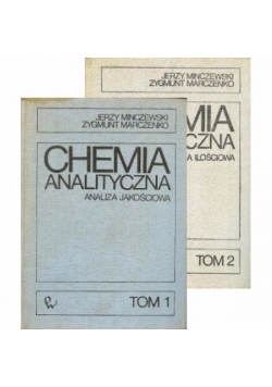 Chemia analityczna. Analiza ilościowa . Tom I i II