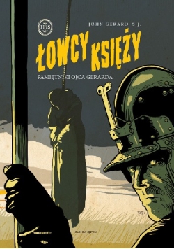 Łowcy Księży. Pamiętniki Ojca Gerarda