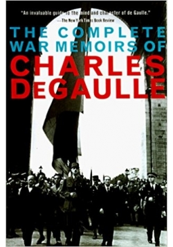 The complete war memories of Charles De Gaulle