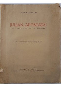Juljan "Apostata" jako administrator i prawodawca,  1930 r