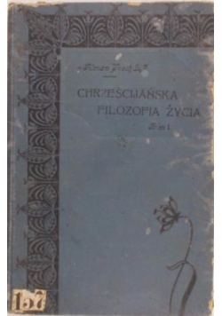 Chrześcijańska filozofia życia, 1902 r.