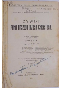 Żywot Pana Naszego Jezusa Chrystusa, tom I, 1909 r.