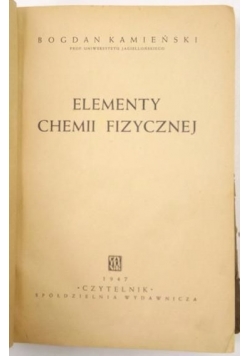 Elementy chemii fizycznej, 1947 r.