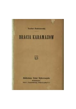 Bracia Karamazow część III i IV