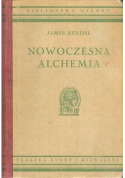 Nowoczesna alchemia,Tom 13, 1936 r.