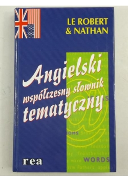 Angielski współczesny słownik tematyczny
