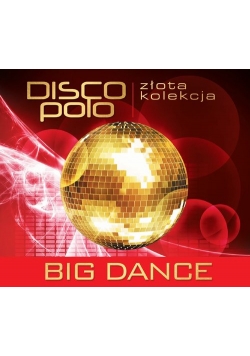 Złota Kolekcja Disco Polo - Big Dance