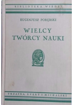 Wielcy twórcy nauki