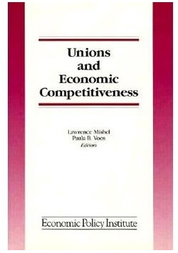 Unions and Economic Competitiveness
