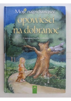 Moje napiękniejsze opowieści na dobranoc