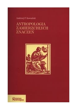 Antropologia zamierzchłych znaczeń