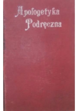 Apologetyka podręczna, 1911 r.