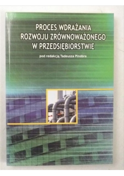 Proces wdrażania rozwoju zrównoważonego w przedsiębiorstwie